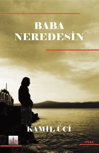 Baba Neredesin?