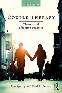 Couple Therapy: Theory And Effective Practice