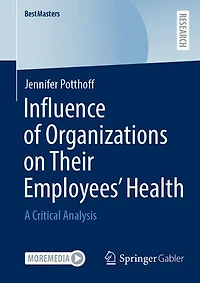 Influence of Organizations on Their Employees' Health: A Critical Analysis