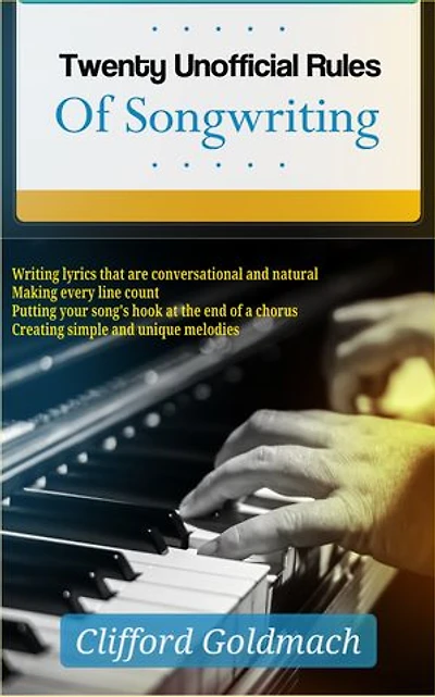 24 Unofficial Rules of Songwriting: Write Soul Touching Songs