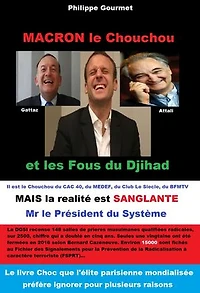 Macron le Chouchou: et les Fous du Djihad