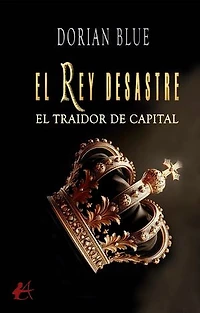 El rey desastre