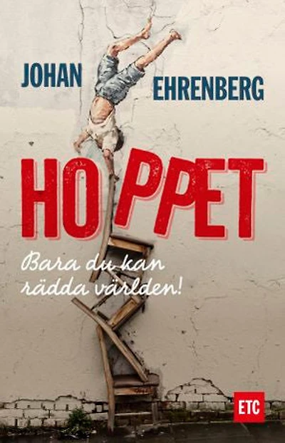 Hoppet för klimatet. Så enkelt räddar vi världen.