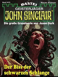 John Sinclair 2475: Der Biss der schwarzen Schlange