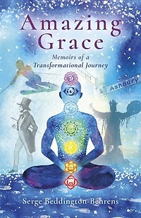 Amazing Grace: Memoirs of a Transformational Journey