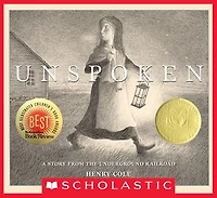 Unspoken: A Story from the Underground Railroad
