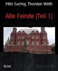 Alte Feinde (Teil 1)