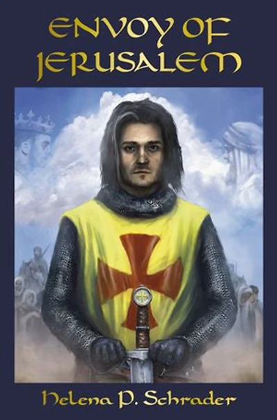 Envoy of Jerusalem: Balian d'Ibelin and the Third Crusade, Book III Jerusalem Trilogy