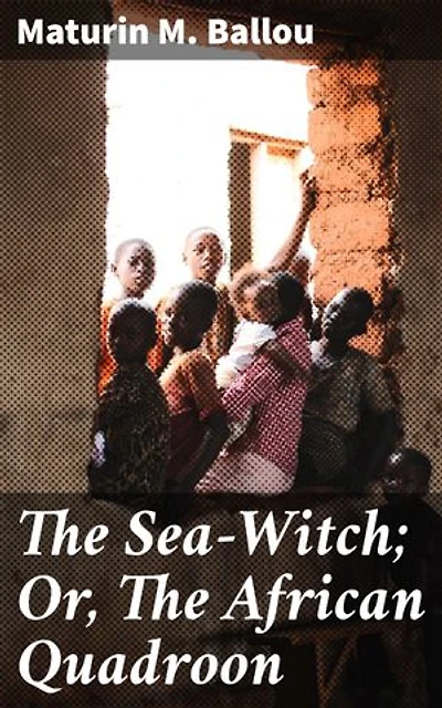 The Sea-Witch; Or