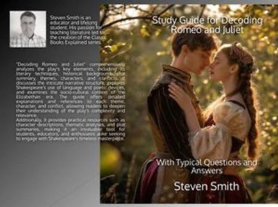 Study Guide for Decoding Romeo and Juliet: With Typical Questions and Answers