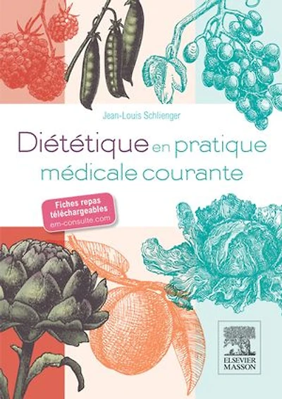 Diététique en pratique médicale courante: Avec fiches repas