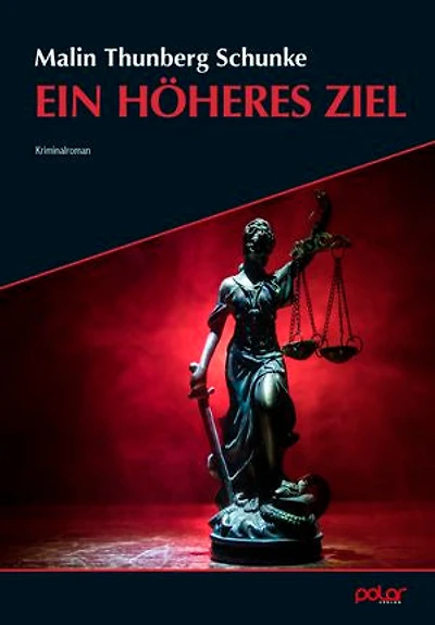 Ein höheres Ziel: Kriminalroman