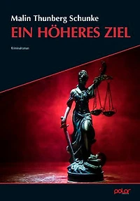 Ein höheres Ziel: Kriminalroman