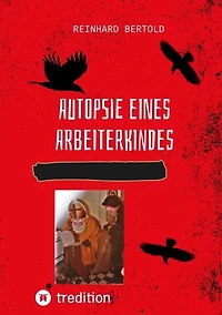 Autopsie eines Arbeiterkindes