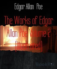 The Works of Edgar Allan Poe Volume 2 (Illustrated)