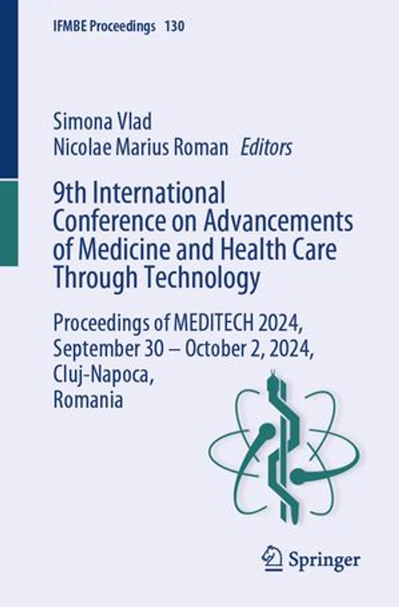 9th International Conference on Advancements of Medicine and Health Care Through Technology: Proceedings MEDITECH 2024, September 30 - October 2, Cluj-Napoca, Romania