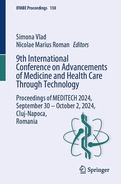 9th International Conference on Advancements of Medicine and Health Care Through Technology: Proceedings MEDITECH 2024, September 30 - October 2, Cluj-Napoca, Romania