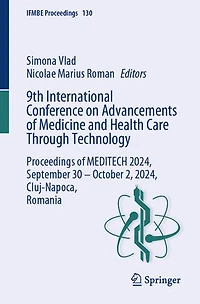 9th International Conference on Advancements of Medicine and Health Care Through Technology: Proceedings MEDITECH 2024, September 30 - October 2, Cluj-Napoca, Romania