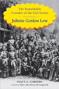 Juliette Gordon Low: The Remarkable Founder Of Girl Scouts