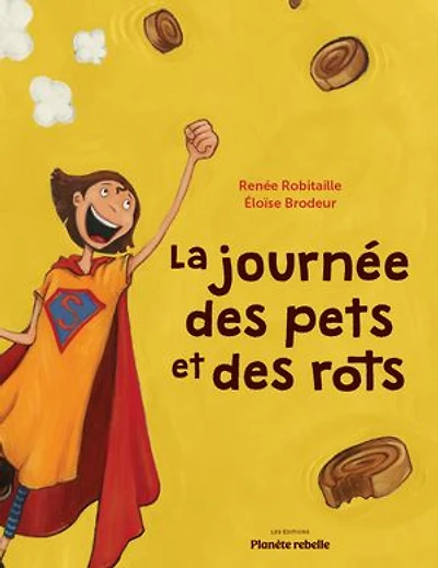 La journée des pets et rots