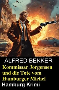 Kommissar Jörgensen und die Tote vom Hamburger Michel: Hamburg Krimi