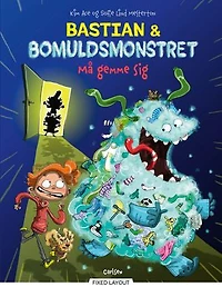 Bastian og bomuldsmonstret - må gemme sig!