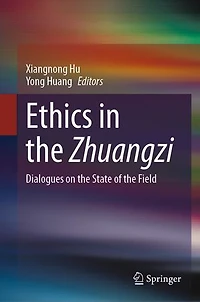 Ethics the Zhuangzi: Dialogues on State of Field