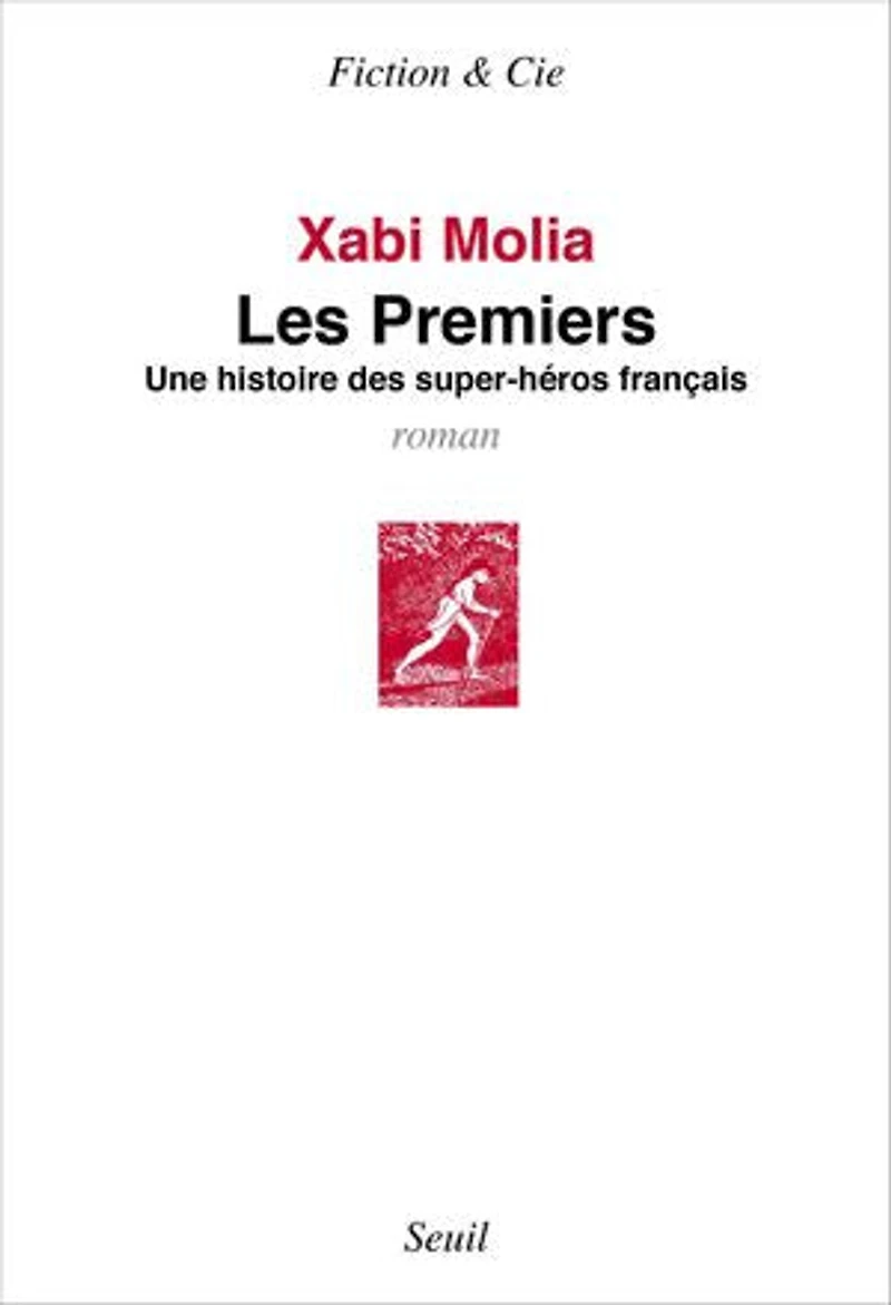 Premiers (Les): Une histoire des super-héros français