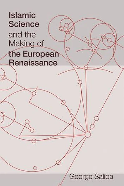 Islamic Science and the Making of European Renaissance