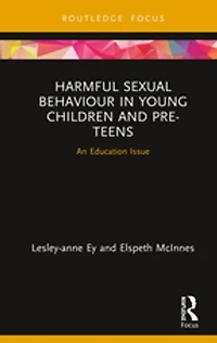 Harmful Sexual Behaviour Young Children and Pre-Teens: An Education Issue