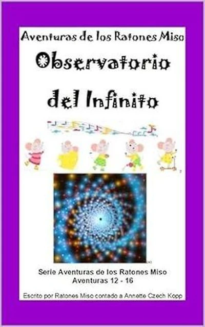 Observatorio del Infinito: Aventuras de los Ratones Miso, #4