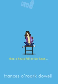 Then a House Fell on Her Head .