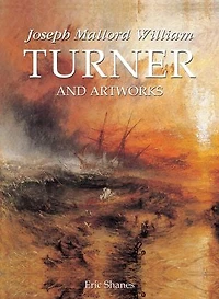 Joseph Mallord William Turner and artworks