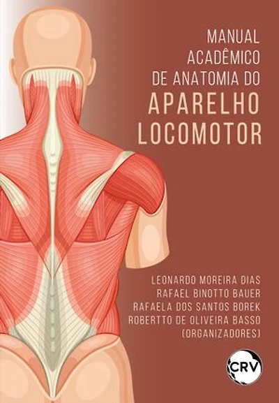 Manual acadêmico de anatomia do aparelho locomotor