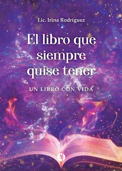 El libro que siempre quise tener: Un libro con vida