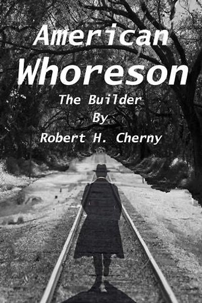 American Whoreson - The Builder: Whoreson, #2