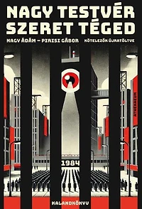 Nagy Testvér szeret téged: 1984 - kalandkönyv