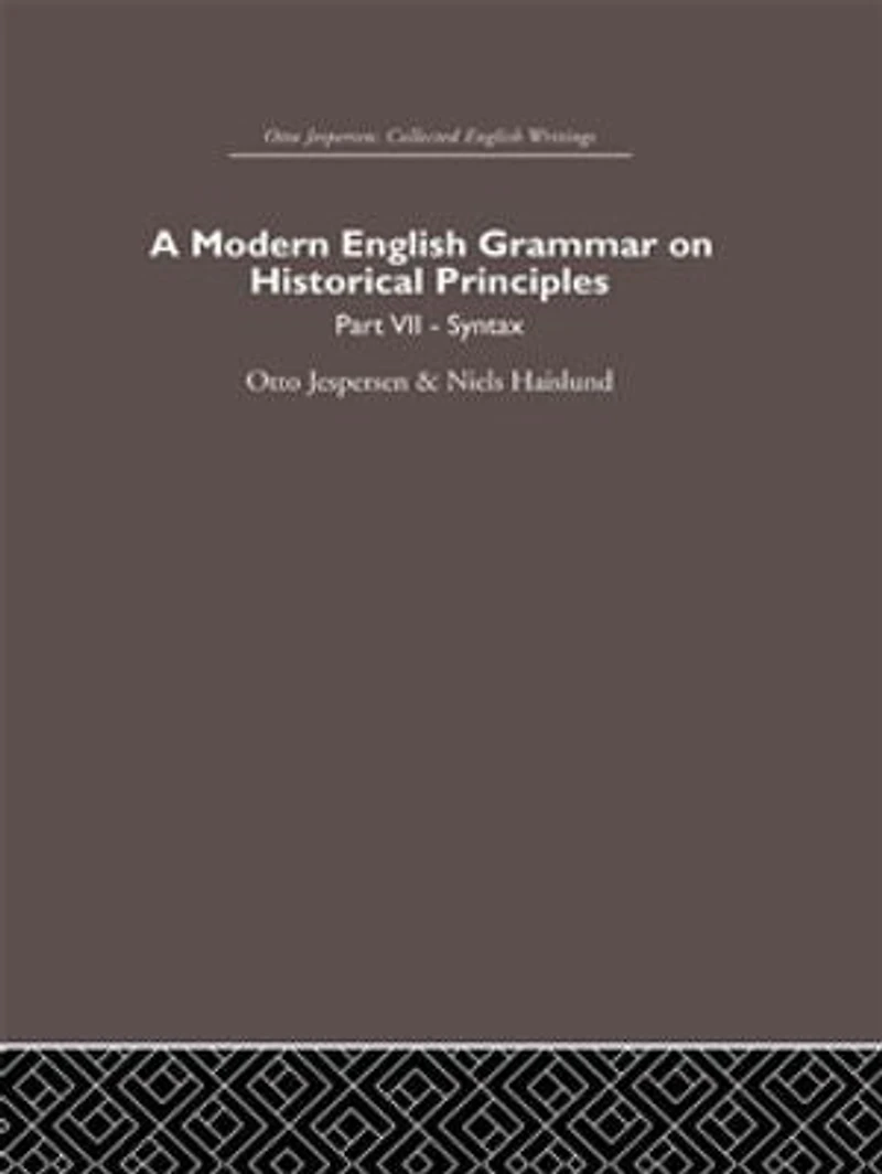 A Modern English Grammar on Historical Principles: Volume 1, Sounds and Spellings