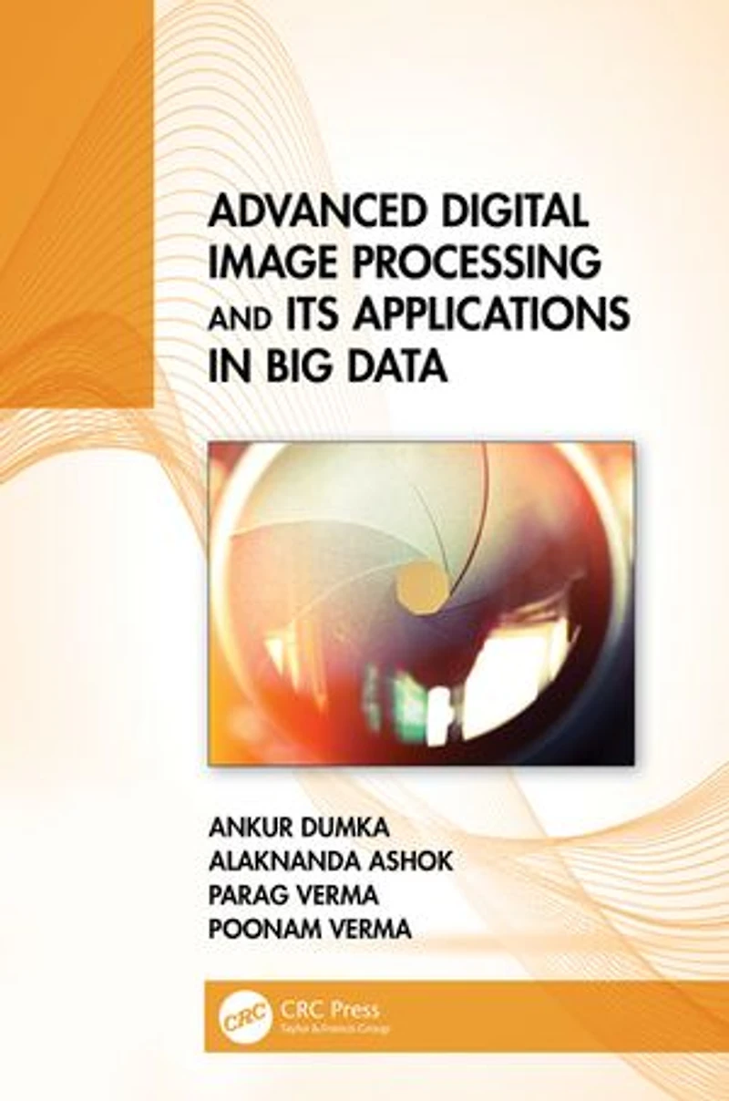 Advanced Digital Image Processing and Its Applications Big Data