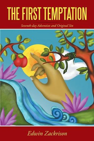 The First Temptation: Seventh-day Adventists and Original Sin