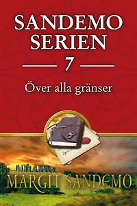 Sandemoserien 7 - Över alla gränser