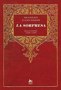 La sorpresa: Racconti 1936-1993