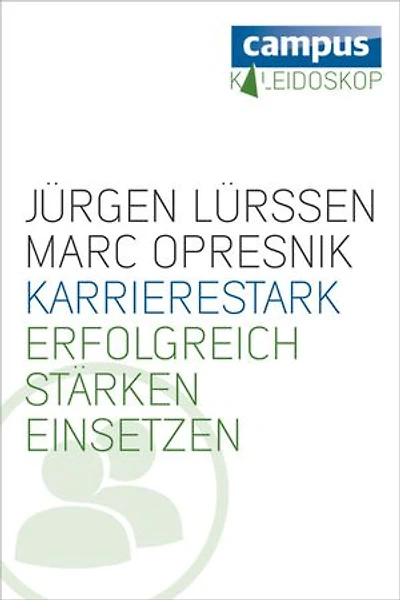 Karrierestark: Erfolgreich Stärken einsetzen