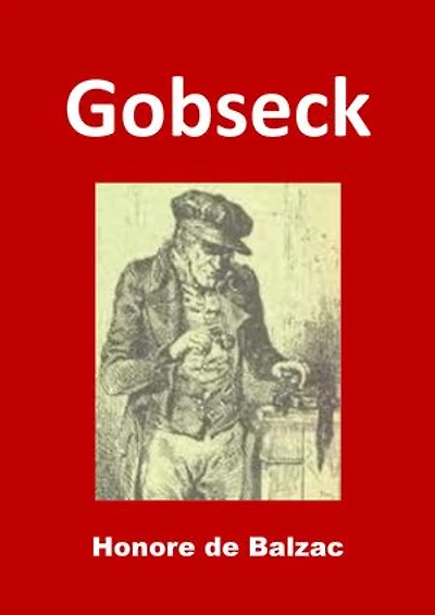 Gobseck: (Edition Intégrale - Version Entièrement Illustrée)
