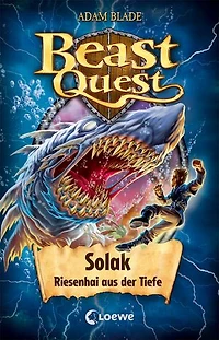 Beast Quest (Band 67) - Solak, Riesenhai aus der Tiefe: Beliebte Abenteuerreihe für Kinder ab 8 Jahren