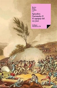 Episodios Nacionales Ii. El Equipaje Del Rey José