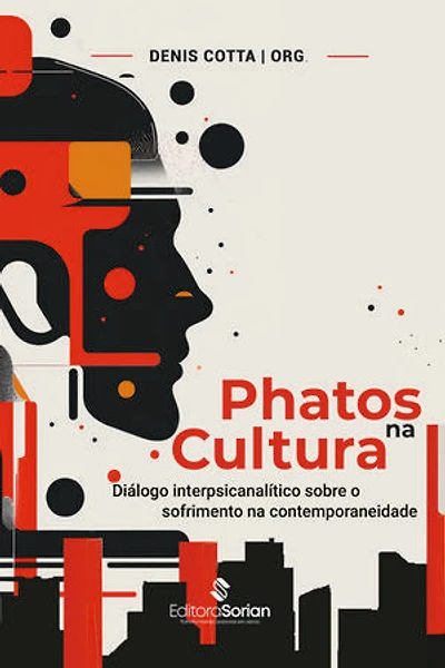 PHATOS NA CULTURA: Diálogo interpsicanalítico sobre o sofrimento na contemporaneidade