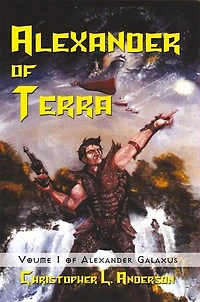 Alexander of Terra: Voume 1 Galaxus