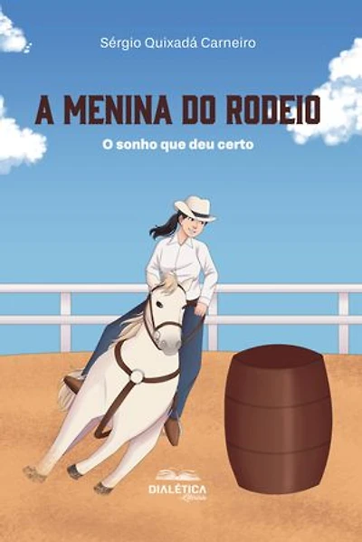 A Menina do Rodeio: o sonho que deu certo