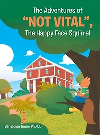 The Adventures of "Not Vital", The Happy Face Squirrel